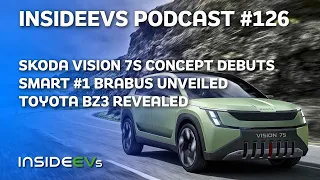 Toyota bZ3 Revealed, Smart #1 Brabus Debuts, And Skoda Vision 7S Concept Premieres