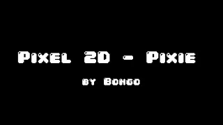 Pixie - Bongo (Pixel 2D) (Non-Copyright Music for YouTube Videos)