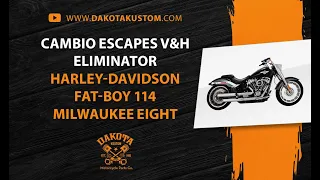 Cambio Escapes V&H Eliminator Harley-Davidson Fat-Boy 114 Milwaukee Eight - Dakota Kustom