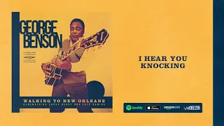 George Benson - I Hear You Knocking (Walking To New Orleans) 2019