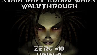 Starcraft Brood Wars - Zerg Mission #10 - Omega - Walkthrough!