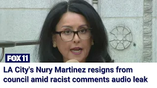 LA City's Nury Martinez resigns from council amid racist comments audio leak