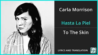 Carla Morrison - Hasta La Piel Lyrics English Translation - Spanish and English Dual Lyrics