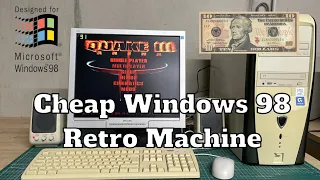 Cheap Windows 98 Retro Gaming Machine