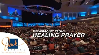 PowerPoint from: Healing Prayer | PowerPoint with Dr. Jack Graham