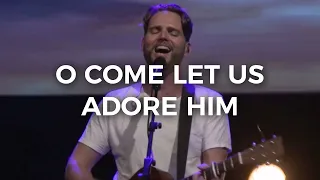 O COME LET US ADORE HIM - Jeremy Riddle, Bethany Wohrle & Amanda Cook | Moment