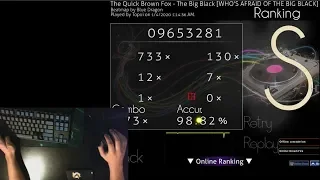 osu! Liveplay | The Quick Brown Fox - The Big Black [WHO'S AFRAID OF THE BIG BLACK] +HD S Rank