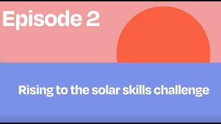 EU Solar Strategy Explained - Episode 2