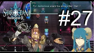 Let's Play Star Ocean: First Departure R Part 27 THE GREAT ASMODEUS!