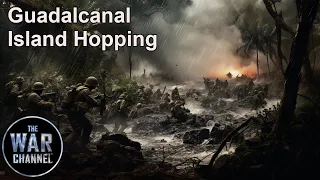 Battlefield - Guadalcanal Part 1 Island Hopping