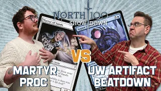 Martyr Proc vs UW Artifact Beatdown || North 100 Showdown