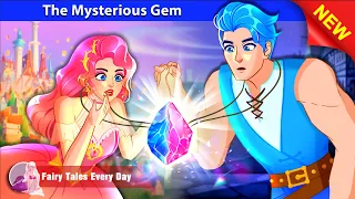 The Mysterious Gem 🤴👸 English Fairy Tales 🌛 Fairy Tales Every Day