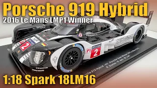 2016 Porsche 919 Hybrid Le Mans LMP1 Winner (Marc Lieb, Romain Dumas, Neel Jani) 1:18 Spark 18LM16