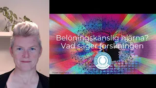 Belöningskänslig hjärna   vad säger vetenskapen nov 2023