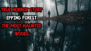 TRUE STORY of "Epping Forest" | Ep 7 S1 | 10 Creepy Places in London