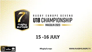 RUGBY EUROPE SEVENS U18 BOYS CHAMPIONSHIP 2023 - DAY 2 - Part 1