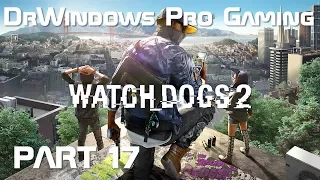 DrWindows Pro Watch Dogs 2 Часть 17 Финал (Без звука)