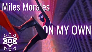 Miles Morales | On My Own | Spider-Verse AMV