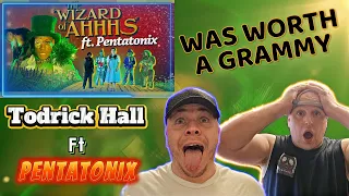 How NO GRAMMY!! Todrick Hall Ft Pentatonix - Wizard of Ahhhs (REACTION)