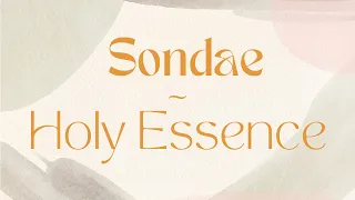 Sondae ~ Holy Essence | Lyrics