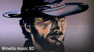 The Good, the Bad and the Ugly Theme | 8D music |