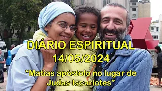 DIÁRIO ESPIRITUAL MISSÃO BELÉM - 14/05/2024 - At 1,15-17.20-26