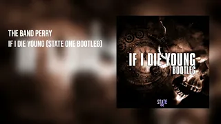 The Band Perry - If I Die Young (State One Bootleg) | Hardstyle