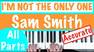 How to play I'M NOT THE ONLY ONE - Sam Smith Piano Chords Tutorial