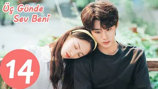 Üç Günde Sev Beni | 14.Bölüm | Love Me in Three Days | 时限三天爱上我 | Zheng Yibin, Tan Yanyan