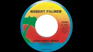 1978 HITS ARCHIVE: Every Kinda People - Robert Palmer (stereo 45 original single)
