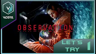 Let's Play - Observation Part 2 - Sci-fi Adventure Game - Old Twitch Streams