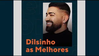 Dilsinho - As Melhores (O Melhor do Pagode)