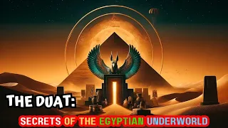 Mysteries of the Duat: Egyptian Afterlife Journey