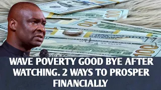 2 EASIEST WAYS TO PROSPER FINANCIALLY | APOSTLE JOSHUA SELMAN