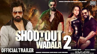 Shootout At Wadala 2 Movie Official Trailer ! John Abraham ! Sonu Sood ! Releasing Date !