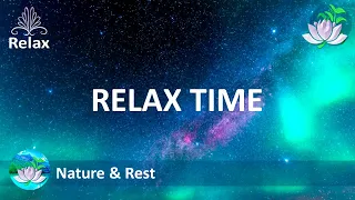 RELAX TIME. Отдых и медитация. Красивая музыка для души.