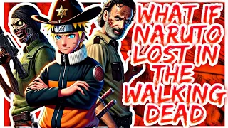 What if Naruto lost in The walking dead? | PART 1