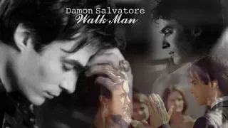 Damon Salvatore | Walk Man