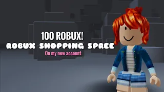 100 ROBUX SHOPPING SPREE! ✧ (on my new account!)