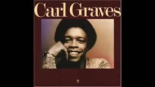 Carl Graves  How Can Be A Man