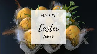 Happy Easter Tekno