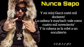 Anuel AA - Nunca Sapo (LETRA)