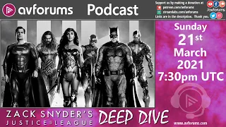 Movies Podcast: Zack Snyder's Justice League Deep Dive