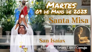 ✅ MISA DE HOY martes 09 de Mayo 2023 - Padre Arturo Cornejo