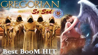 Gregorian - So Sad (original sound & videomix 2022)