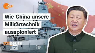 Militärtechnik gestohlen? Welche Rolle die China-Spione in Deutschland spielen | ZDFheute live