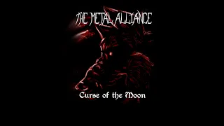 The Metal Alliance - Curse of the Moon (Official Lyric Video)