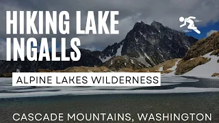 Alpine Bliss: Hiking to Lake Ingalls in the Alpine Lakes Wilderness