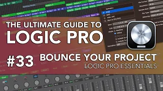 Logic Pro #33 - Bounce Your Project, Bounce Range, Bounce Settings & Dithering