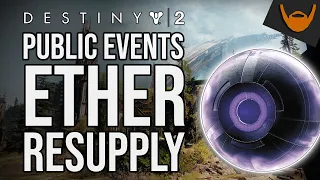 Destiny 2 Ether Resupply Public Event Heroic Activation